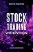 Stock Trading with Python: ...