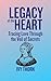 Legacy of the Heart: Tracin...