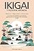 IKIGAI Y FILOSOFÍA JAPONESA: 3 libros en 1: Ikigai, Kaizen y Shinrin-yoku - Los secretos de la felicidad de la sabiduría japonesa para una vida larga y feliz encontrando tu Ikigai (Spanish Edition)