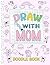 Draw With Mom: Drawing book...