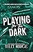 Playing for the Dark (High Stakes Syndicate #1)