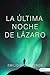 La última noche de Lázaro