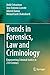 Trends in Forensics, Law and Criminology: Empowering Criminal Justice in 21st Century