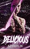 Book cover for Delicious (Pleasure & Prey, #4)