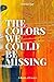 The Colors We Could Be Missing: The Honest Thoughts of A Christian Wife, Mother, and Writer
