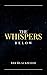 The Whispers Below (The Wes...