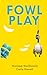 Fowl Play (Maddy Whitman Mystery)
