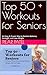 Top 50 + Workouts for Senio...