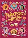 Princesses of Heaven by Fabiola Garza