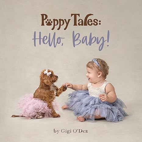 Puppy Tales: Hello, Baby!