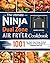 The Ultimate Ninja Dual Zone Air Fryer Cookbook 2023: 1001-Day Super-Easy, Energy-Saving & Delicious Air Fryer Recipes for Beginners and Pros