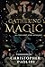 Gathering Magic (StoryCon All-Teen Anthology)