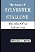 THE STORY OF SYLVESTER STAL...