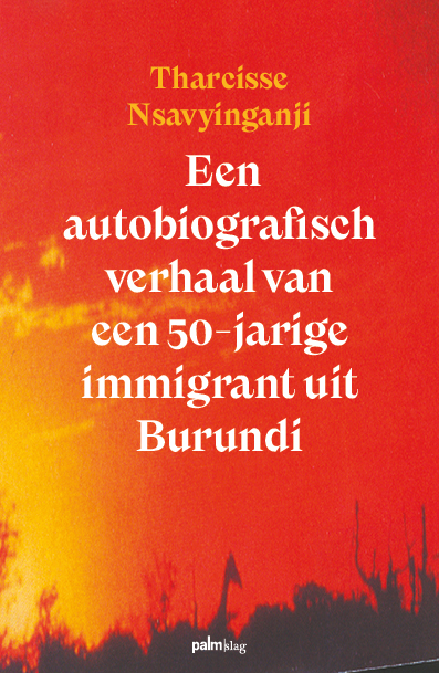 Een autobiografisch verhaal van een 50-jarige immigrant uit Burundi