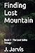 Finding Lost Mountain: Book...