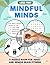Mindful Minds: The Ultimate...