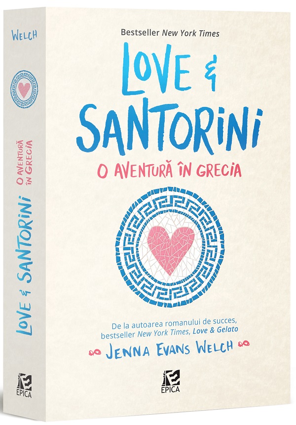 Love & Santorini. O aventură în Grecia (Love & Gelato, #3)