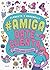 Amiga, date cuenta: Guía pa...