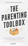 The Parenting Toolbox: Crucial Tools and Resources for Modern-Day Parents