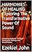 HARMONIES OF HEALING Exploring The Transformative Power Of So... by Ezekiel John