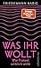 Was ihr wollt: Wie Protest wirklich wirkt