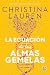 La ecuación de las almas gemelas (Spanish Edition)