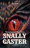 SNALLYGASTER: The...