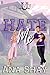 Hate Me (Covey U, #3)