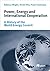 Power, Energy and International Cooperation: A History of the World Energy Council