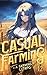 Casual Farming 12: A Farmin...