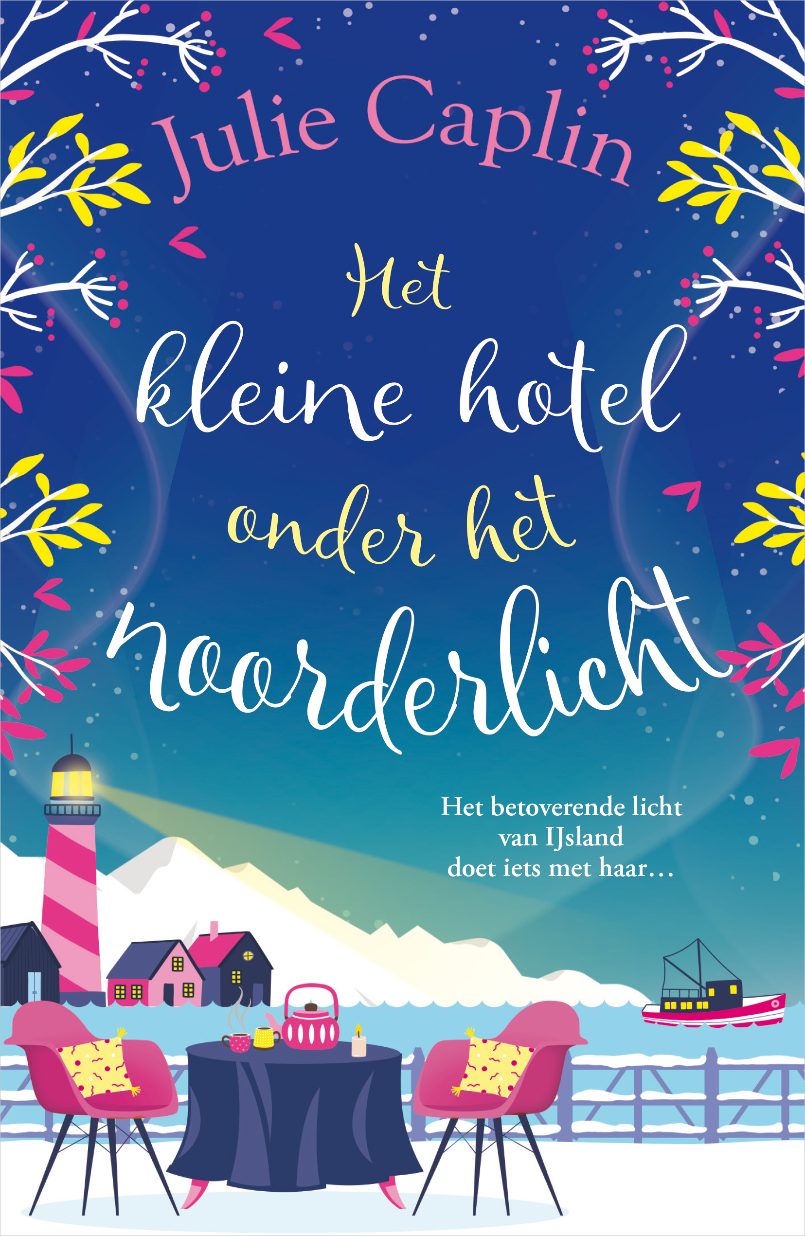 Het kleine hotel onder het noorderlicht (Romantic Escapes, #4)