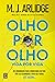 Olho por Olho. Vida por Vida.
