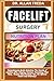 FACELIFT SURGERY NUTRITION PLAN by ALLAN FREDA