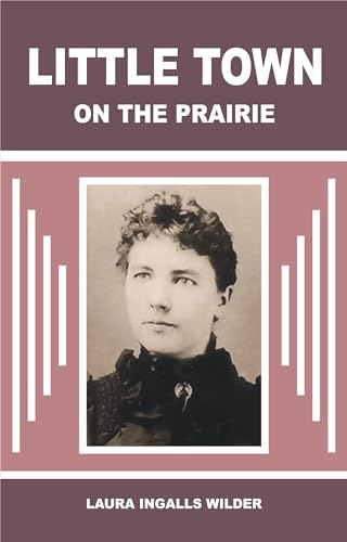 LITTLE TOWN ON THE PRAIRIE