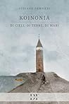 Koinonia: di cieli, di terre, di mari (Italian Edition)