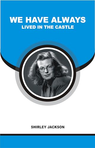 WE HAVE ALWAYS LIVED IN THE CASTLE
