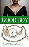 Good Boy: Tessa Fields: Femme Fatale — The Complete Series