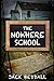 The Nowhere School