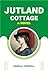 JUTLAND COTTAGE by Angela Thirkell
