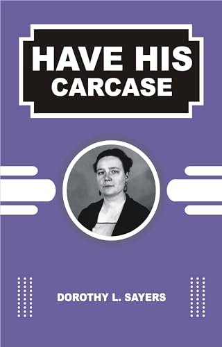HAVE HIS CARCASE