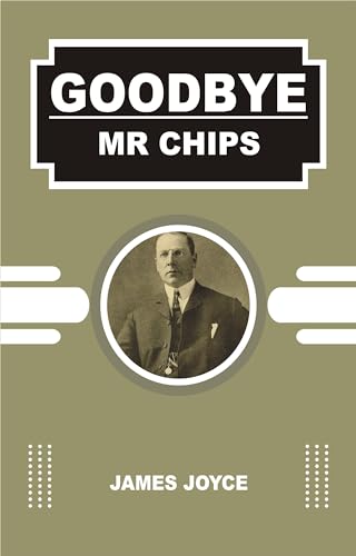 GOODBYE MR CHIPS