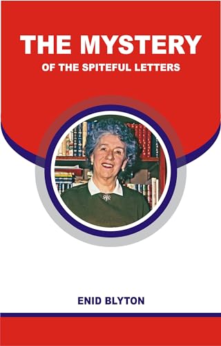 THE MYSTERY OF THE SPITEFUL LETTERS