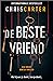 De Beste Vriend by Chris         Carter