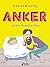 Anker and the Shouting Man ...