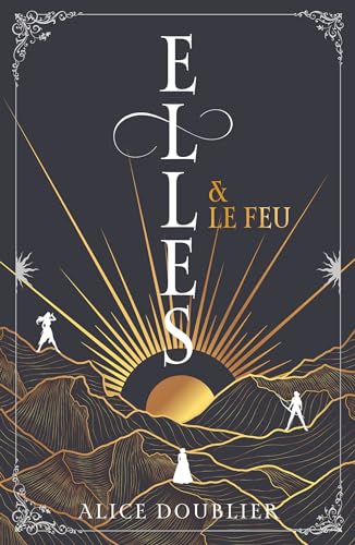 Elles et le Feu (Elles & le Feu, #1)