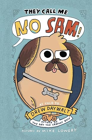 They Call Me No Sam! (No Sam!, #1)