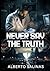 Never Say The Truth