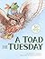 A Toad for Tuesday