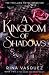 A Kingdom of Shadows