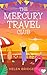 The Mercury Travel Club by Helen Bridgett